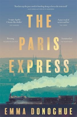 Emma Donoghue : The Paris Express