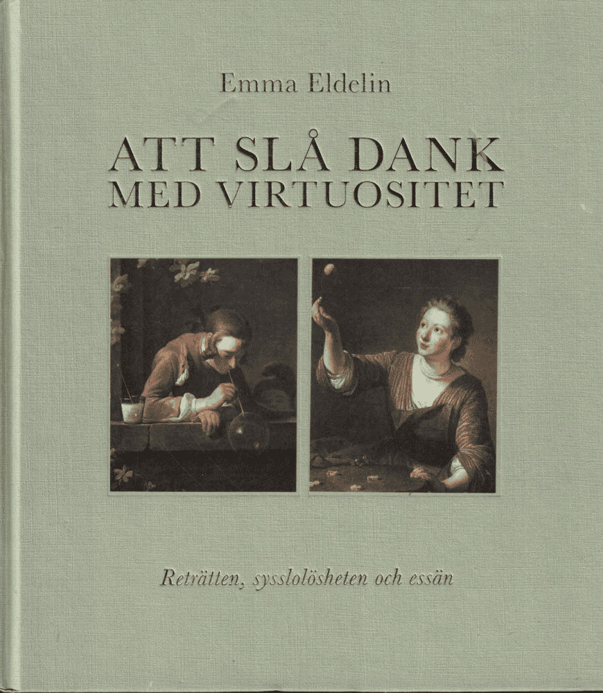 Emma Eldelin : Att slå dank med virtuositet