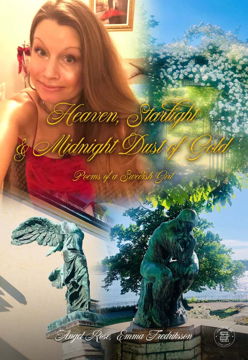 Emma Fredriksson : Heaven, starlight & midnight dust of gold : poems of a Swedish girl