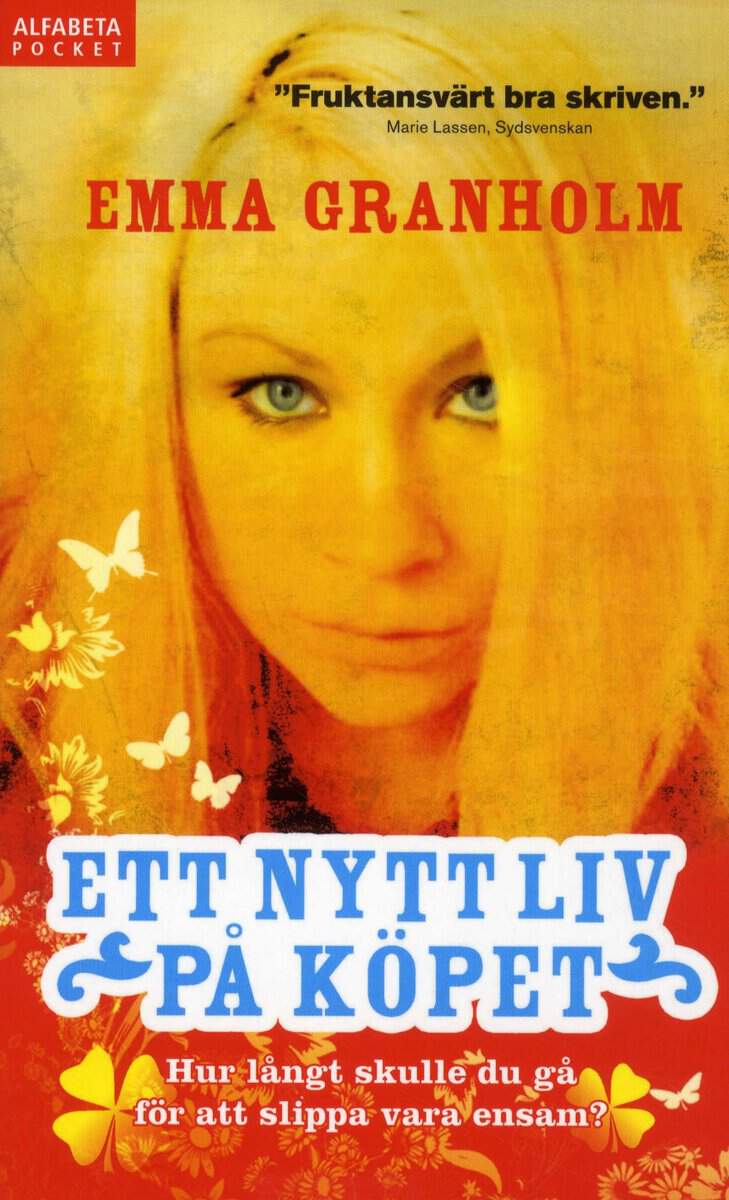 Emma Granholm : Ett nytt liv på köpet