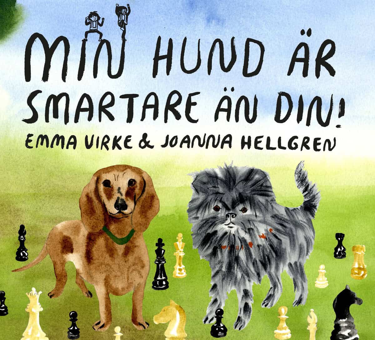 Virke, Emma; Hellgren, Joanna : Min hund är smartare än din!
