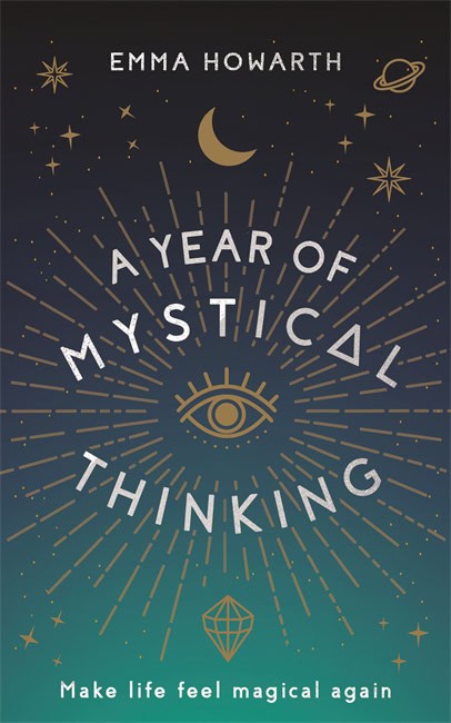 Emma Howarth : A Year of Mystical Thinking