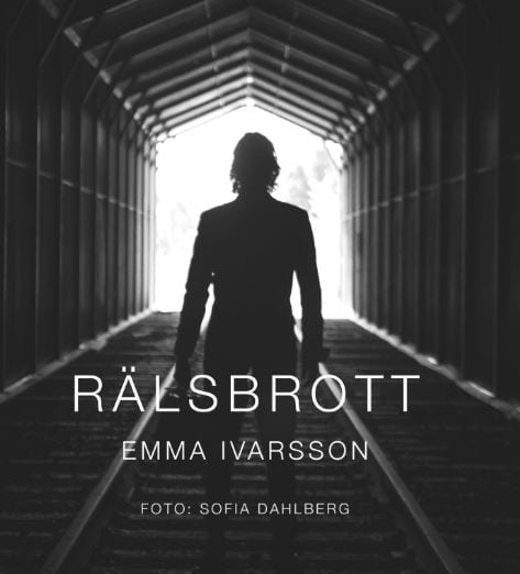 Emma Ivarsson : Rälsbrott