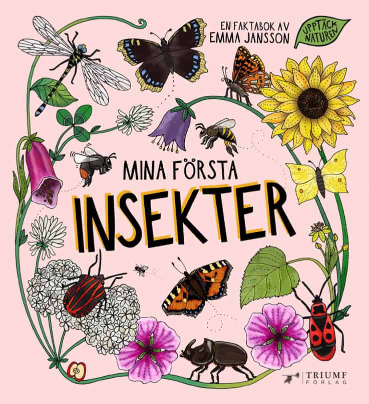 Emma Jansson : Mina första insekter