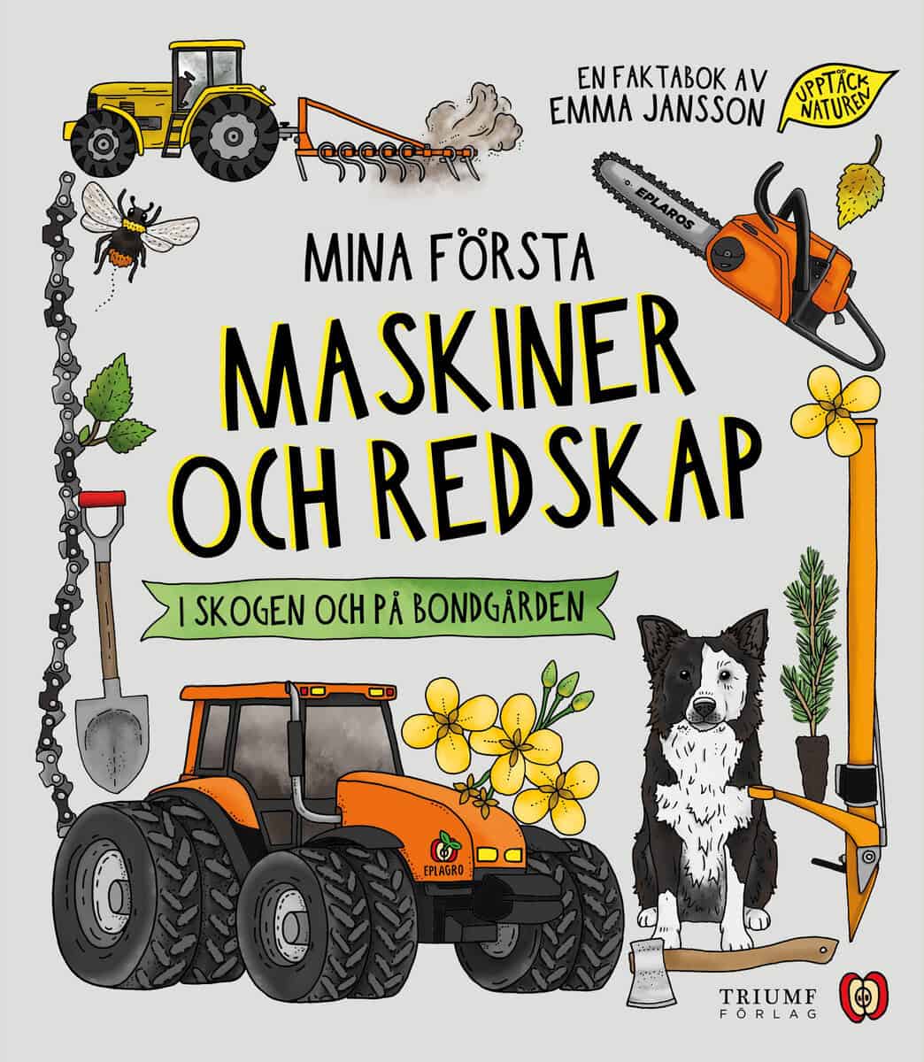 Emma Jansson : Mina första maskiner och redskap