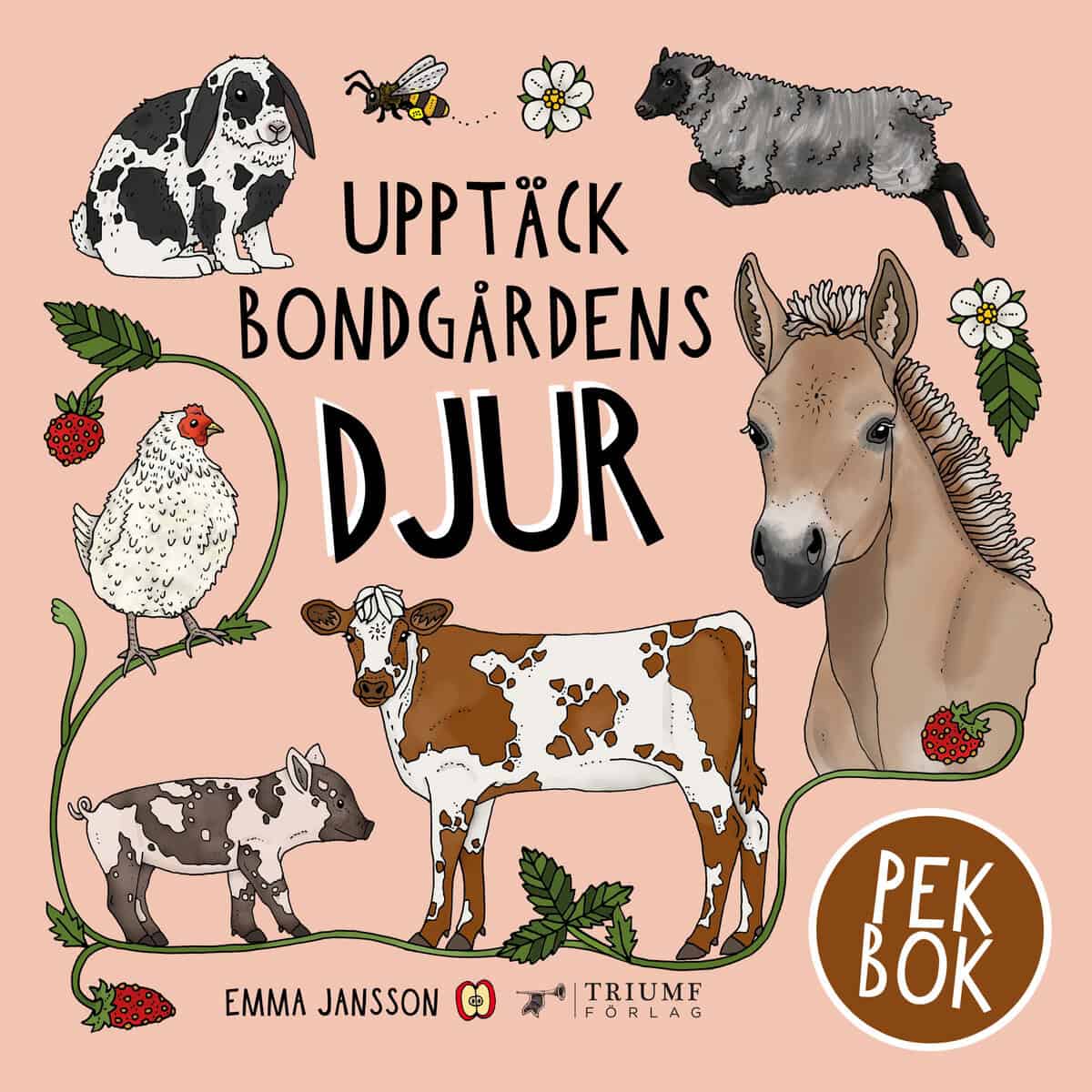 Emma Jansson : Upptäck bondgårdens djur - pekbok