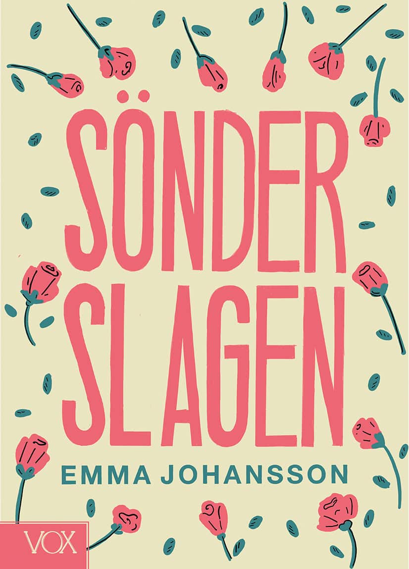 Emma Johansson : Sönderslagen