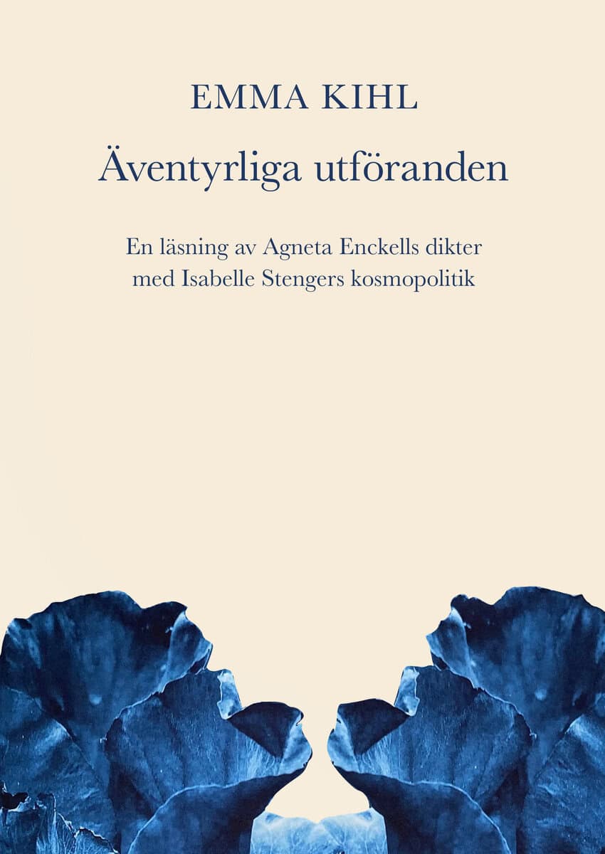 Emma Kihl : Äventyrliga utföranden