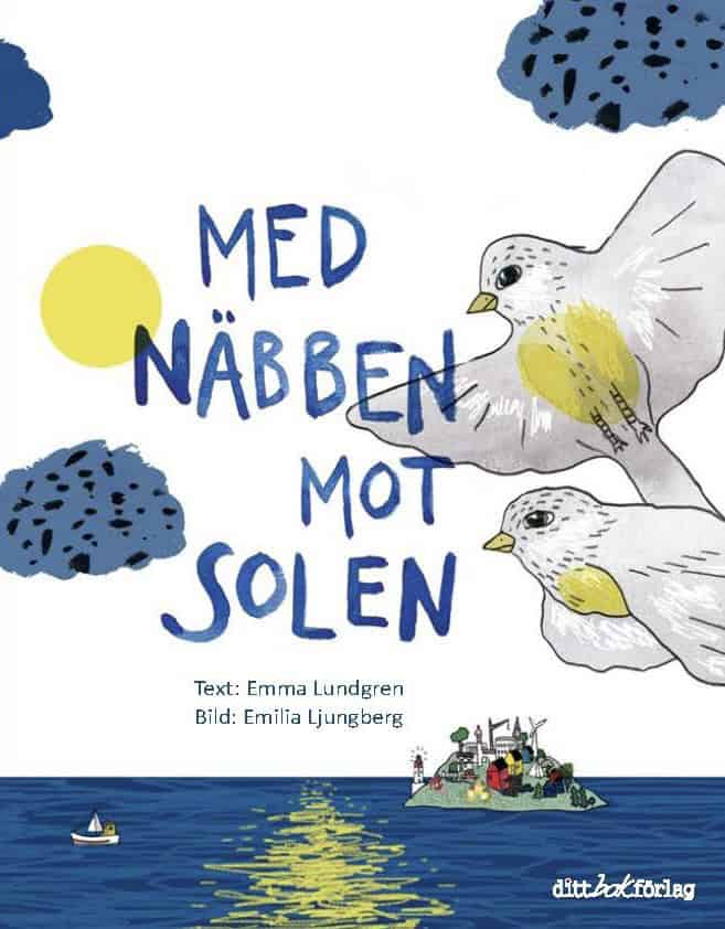Emma Lundgren : Med näbben mot solen