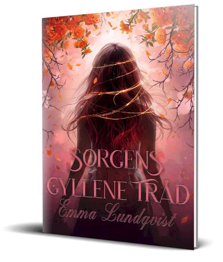 Emma Lundqvist : Sorgens gyllene tråd