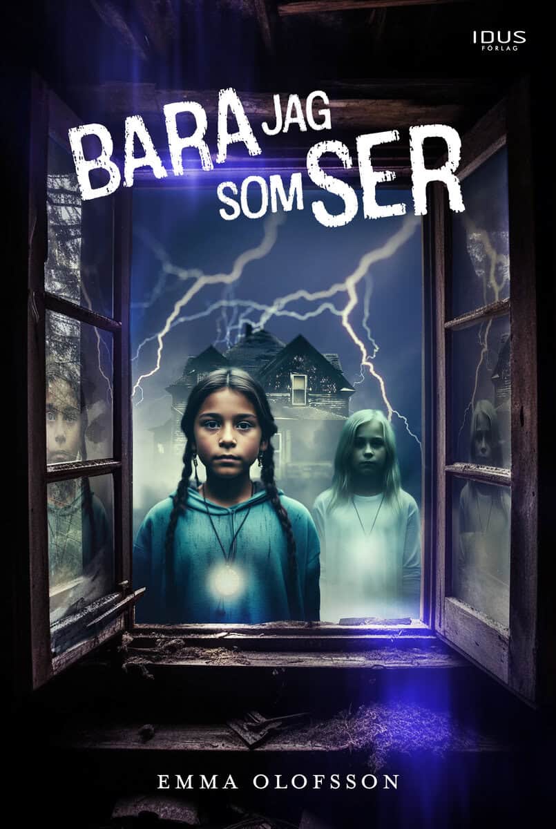 Emma Olofsson : Bara jag som ser