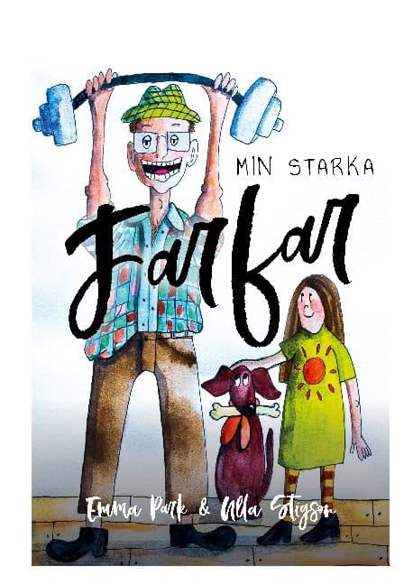Emma Park : Min starka farfar