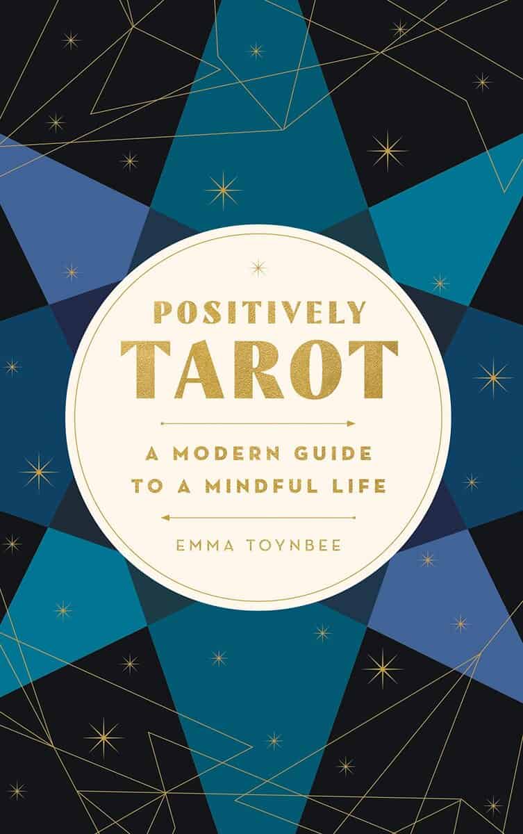 Emma Toynbee : Positively Tarot