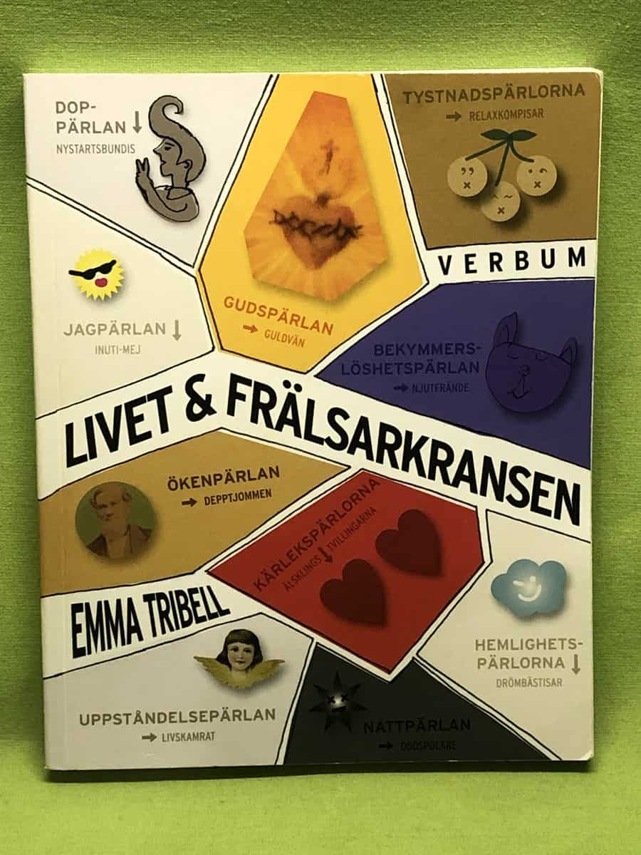 Emma Tribell : Livet & frälsarkransen