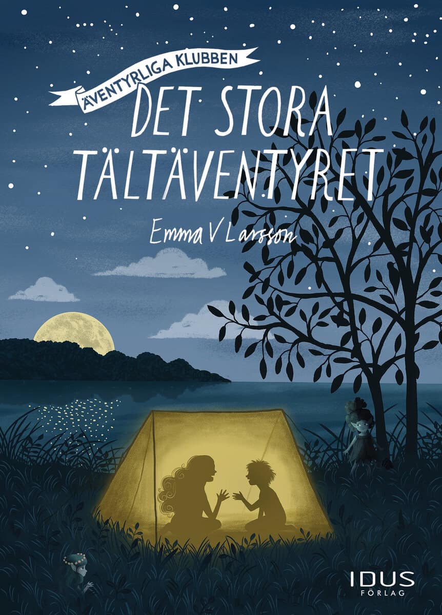 Emma V. Larsson : Det stora tältäventyret