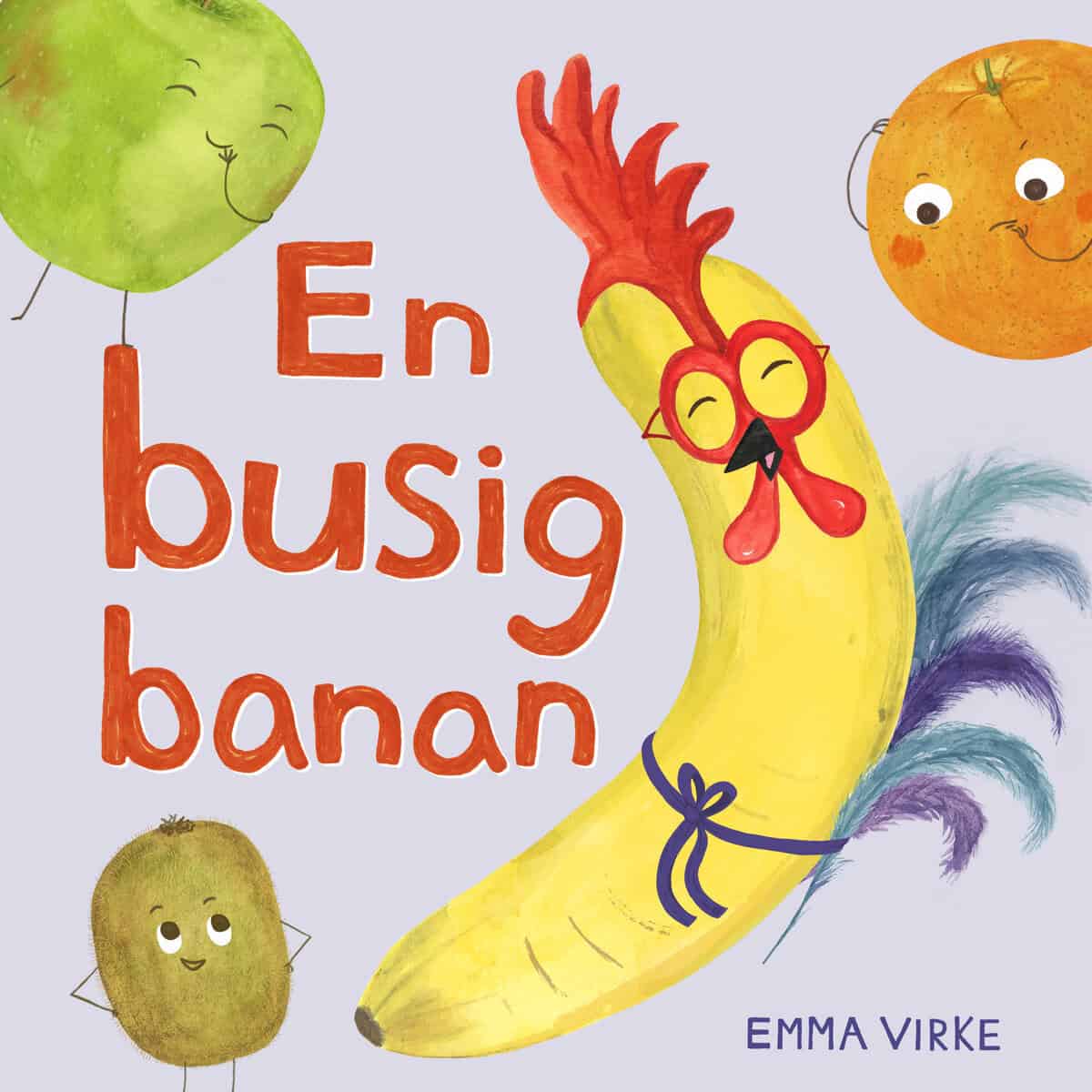 Emma Virke : En busig banan