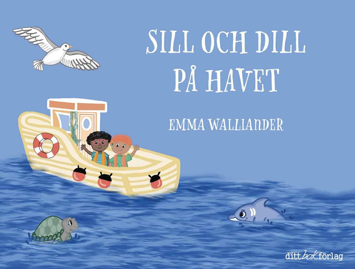 Emma Walliander : Sill och Dill på havet