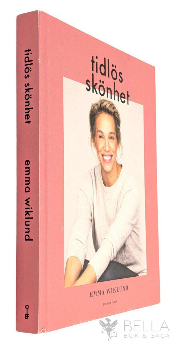 Emma Wiklund : Tidlös skönhet