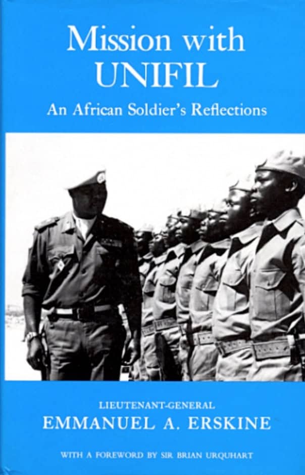 Emmanuel A. Erskine : Mission with unifil : an african soldier´s reflections