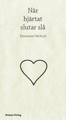 Emmanuel Bäckryd : När hjärtat slutar slå