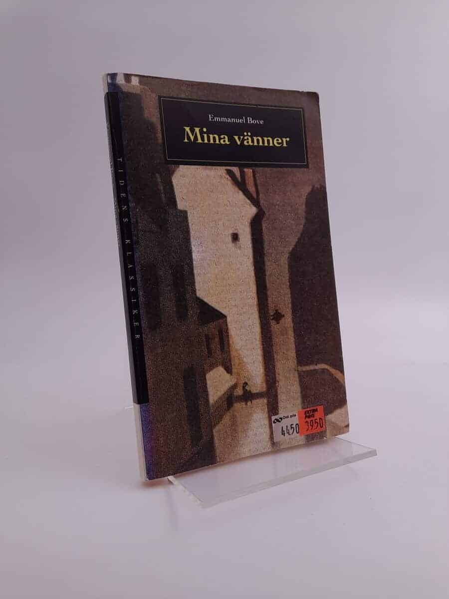 Emmanuel Bove : Mina vänner