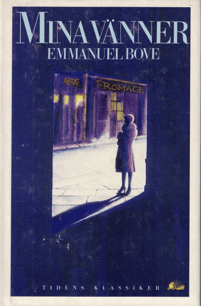 Emmanuel Bove : Mina vänner