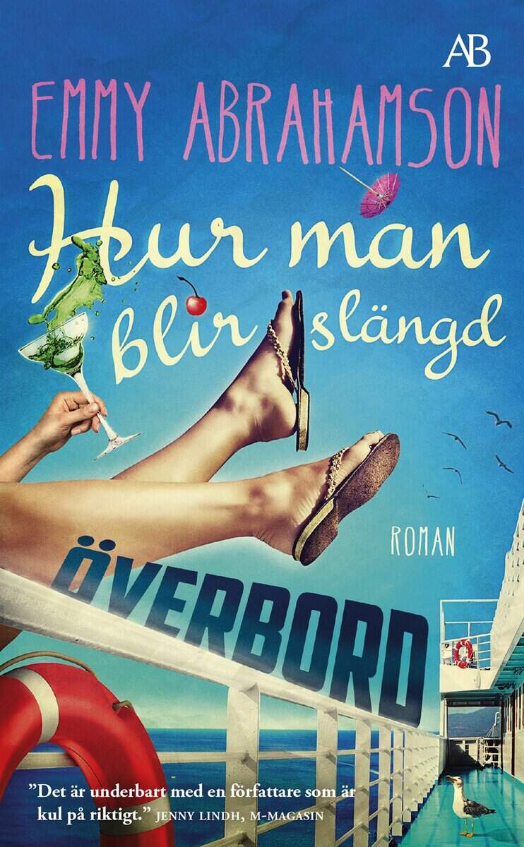 Emmy Abrahamson : Hur man blir slängd överbord