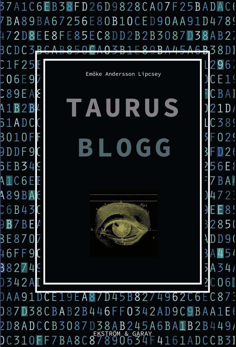 Emöke Andersson Lipcsey : Taurus blogg