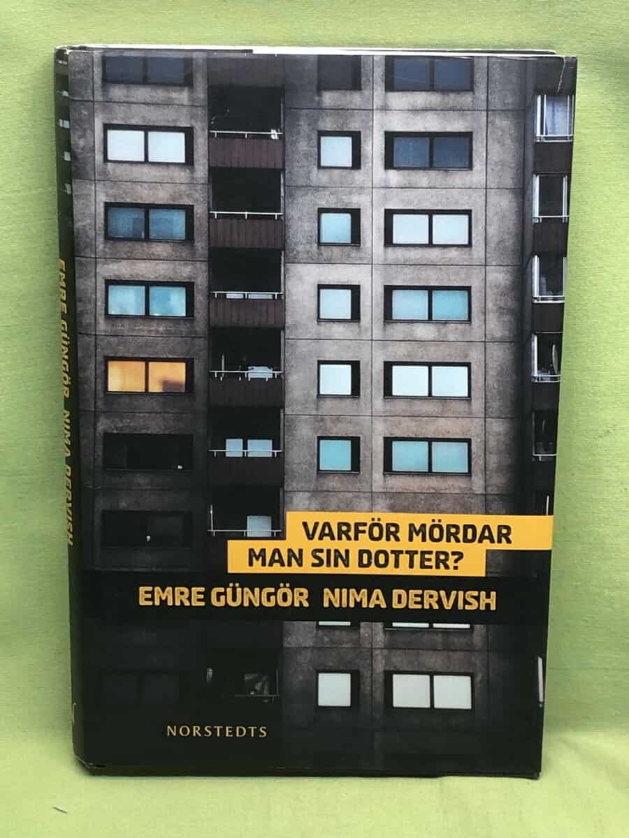 Emre Güngör : Varför mördar man sin dotter?