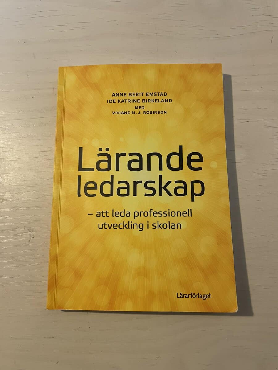 Emstad, Anne Berit, Birkeland, Ide Katrine, Robinson, Viviane : Lärande ledarskap