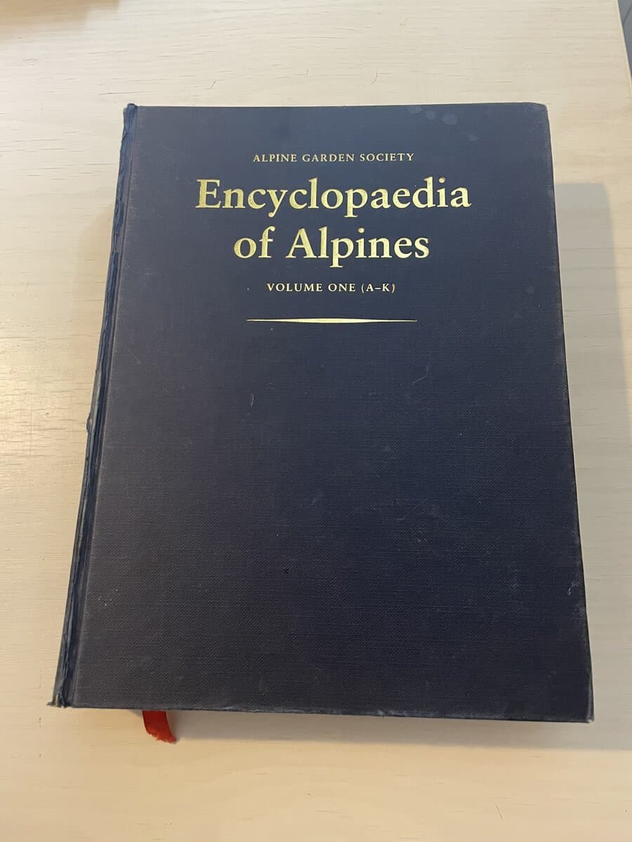 Encyclopedia of alpines - Volume One (A-K)