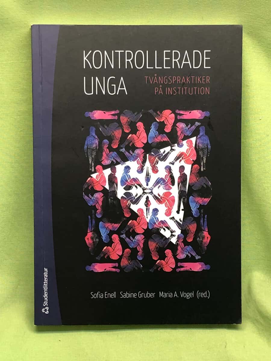 Enell,  Sofia ; Gruber,  Sabine ; Andersson Vogel,  Maria : Kontrollerade unga