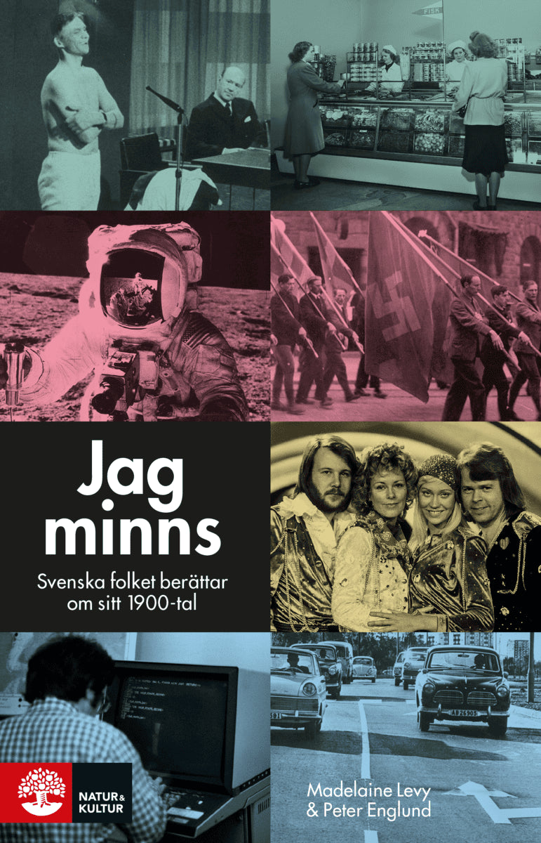Englund, Peter ; Levy, Madelaine : Jag minns : svenska folket berättar om sitt 1900-tal