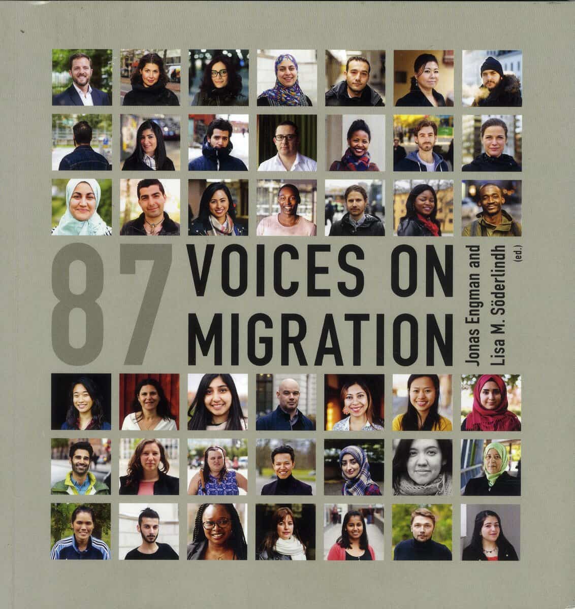 Engman, Jonas ; Söderlindh, Lisa Monique [red.] : 87 voices on migration