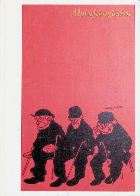 Engström Albert : Mot aftonglöden.