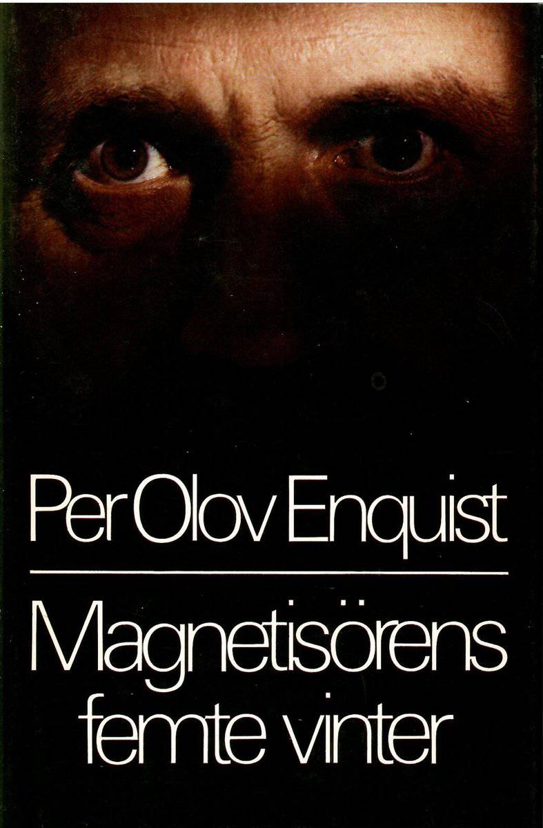 Enquist Per Olov : Magnetisörens femte vinter