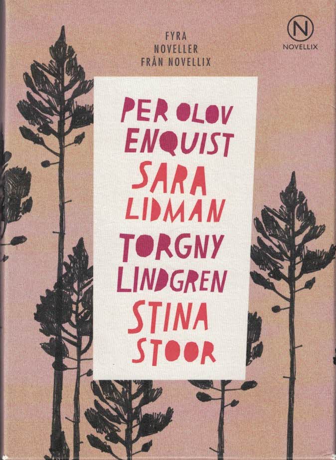 Enqvist, Per Olov ; Lidman, Sara ; Lindgren, Torgny ; Stoor, Stina : Presentask med fyra noveller från Västerbotten
