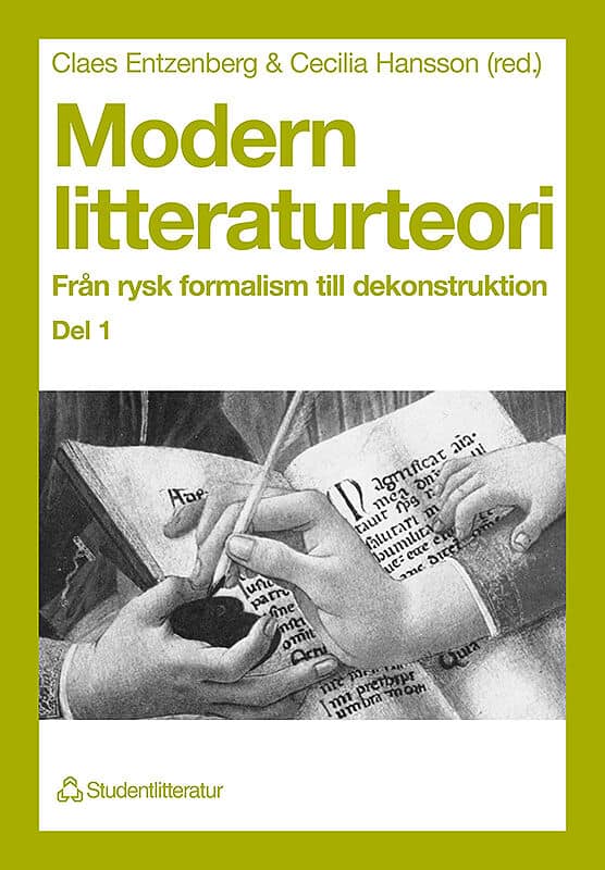 Entzenberg, Claes ; Hansson, Cecilia : Modern litteraturteori 1 - Från rysk formalism till dekonstruktion