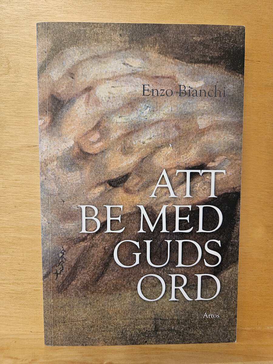 Enzo Bianchi : Att be med Guds ord