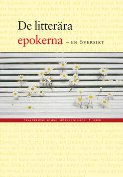 Eresund Rosing, Ylva ; Nilsson, Susanne : De litterära epokerna : en översikt