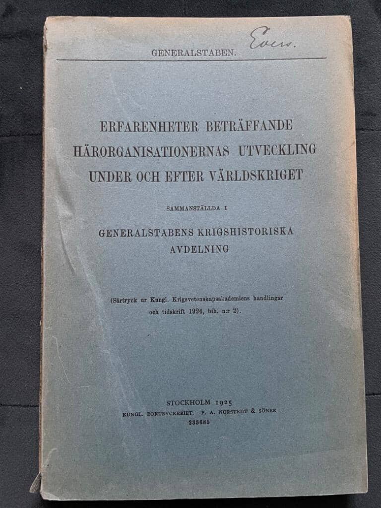 Erfarenheter beträffande härorganisationernas utveckling under och efter världskriget