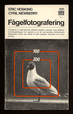 Hosking, Eric ; Newberry, Cyril : Fågelfotografering