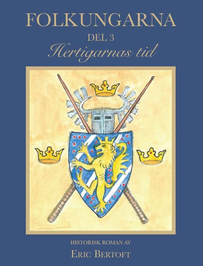 Eric Bertoft : Hertigarnas tid