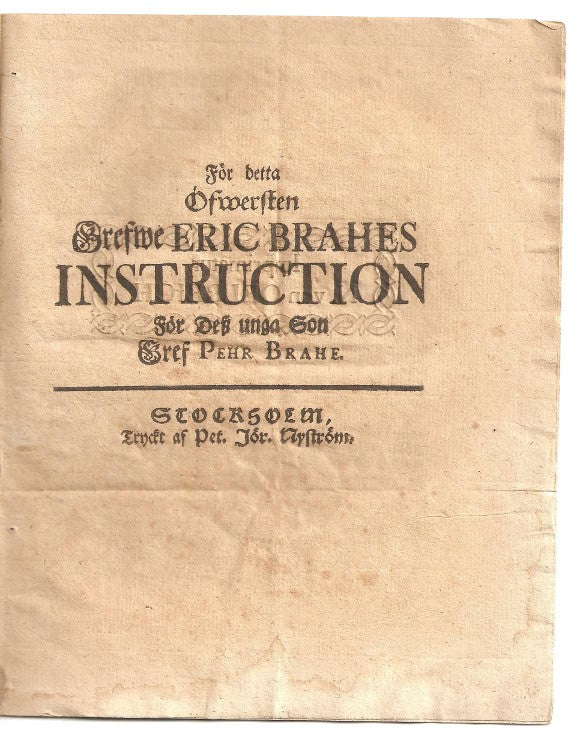Eric Brahe : För detta öfwersten grefwe Eric Brahes instruction för deß unga son gref Pehr Brahe.