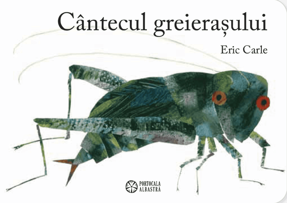 Eric Carle : Cantecul greierasului