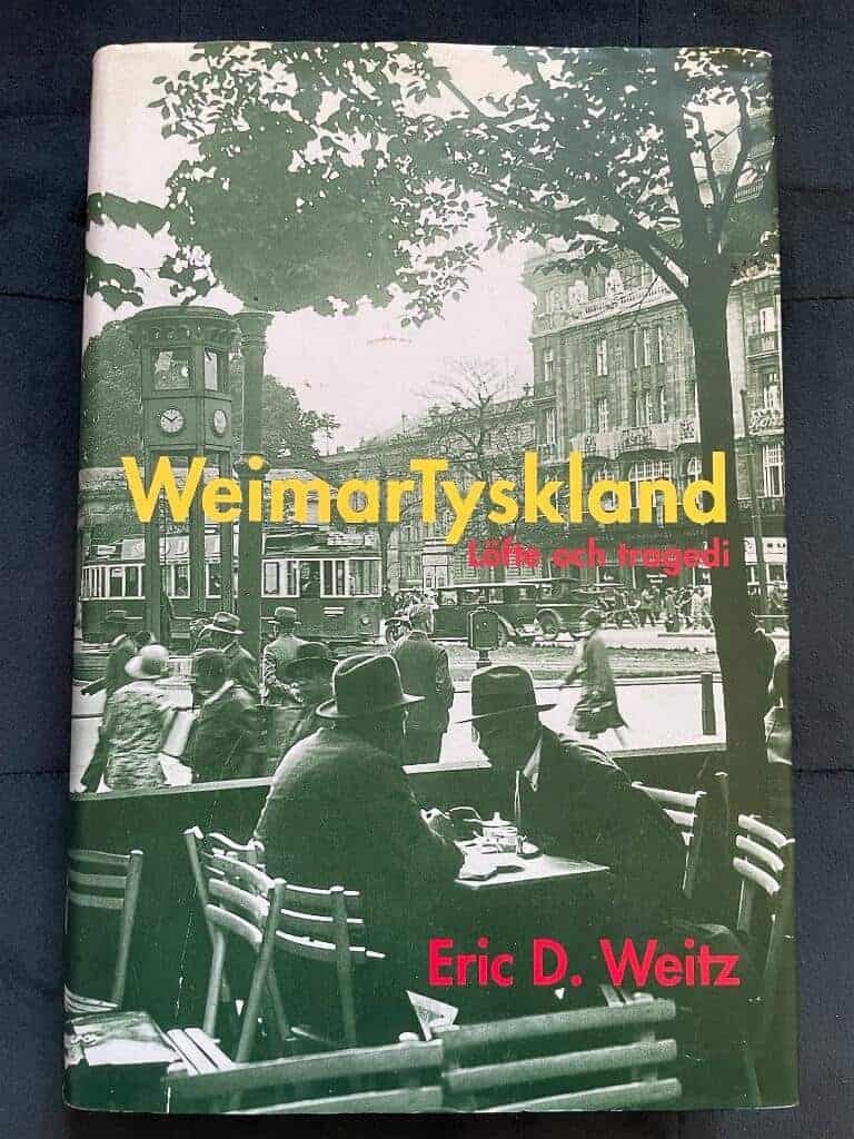 Eric D. Weitz : Weimartyskland
