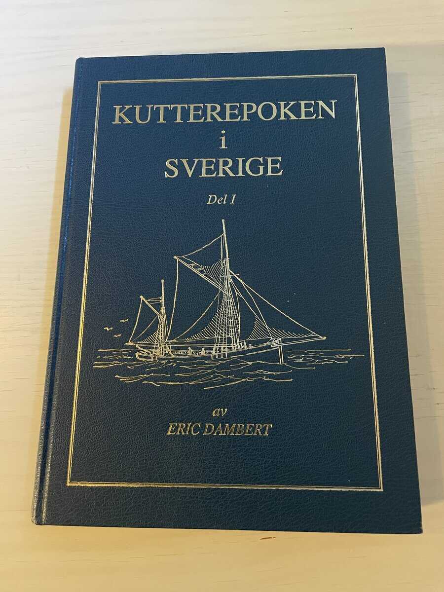 Eric Dambert : Kutterepoken i Sverige del 1