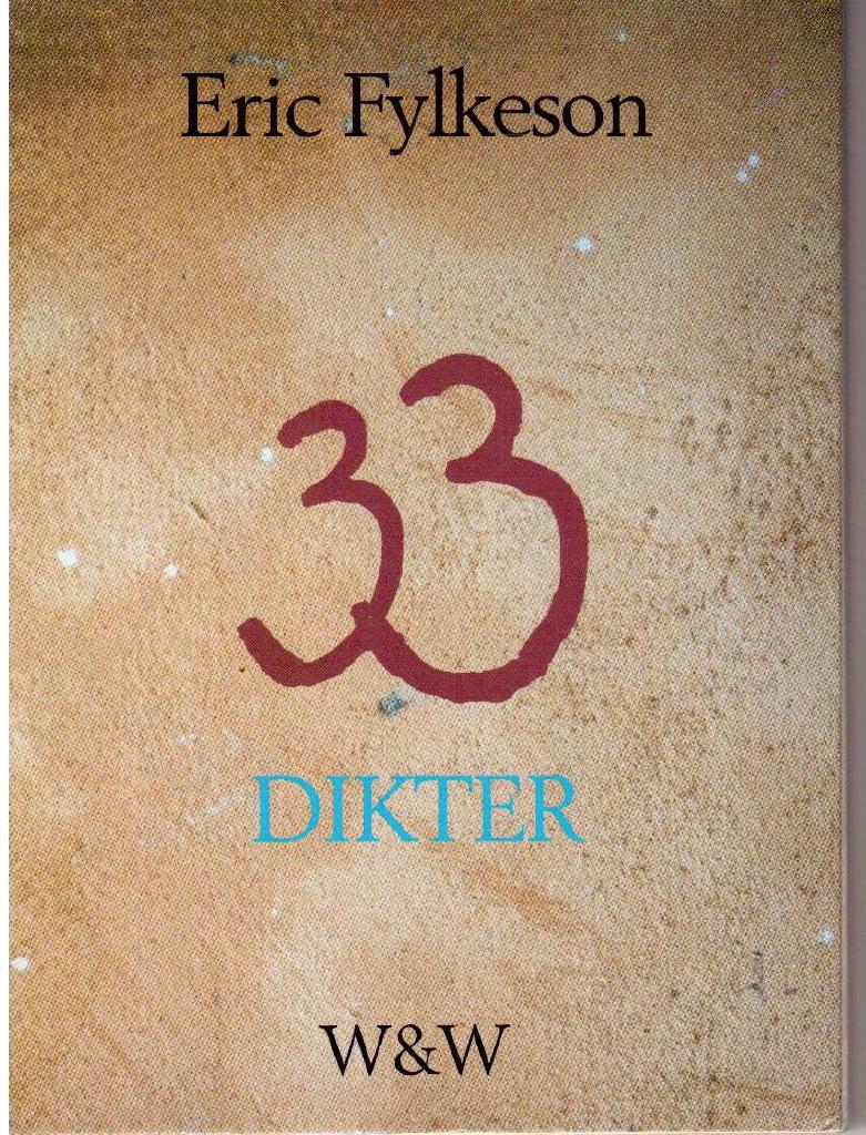 Eric Fylkeson : 33 dikter