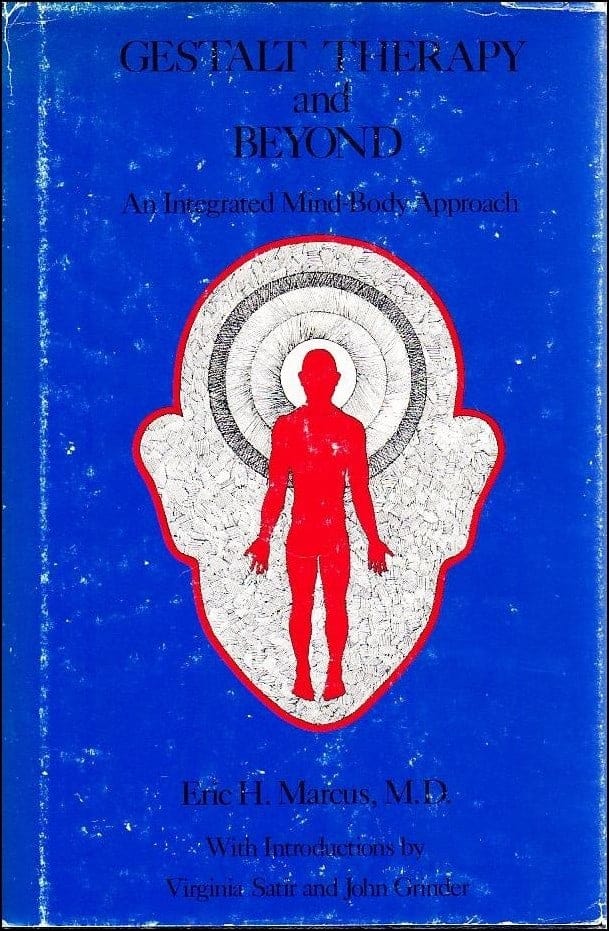 Eric H. Marcus : Gestalt therapy and beyond