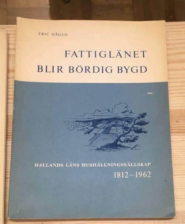 Eric Hägge : Fattiglänet blir bördig bygd
